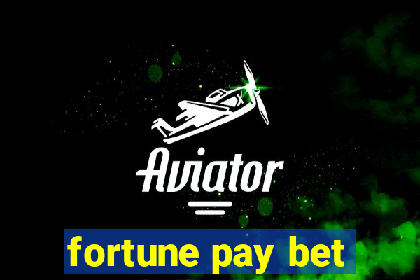 fortune pay bet